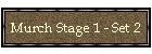 Murch Stage 1 - Set 2