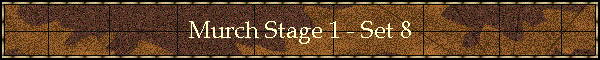 Murch Stage 1 - Set 8